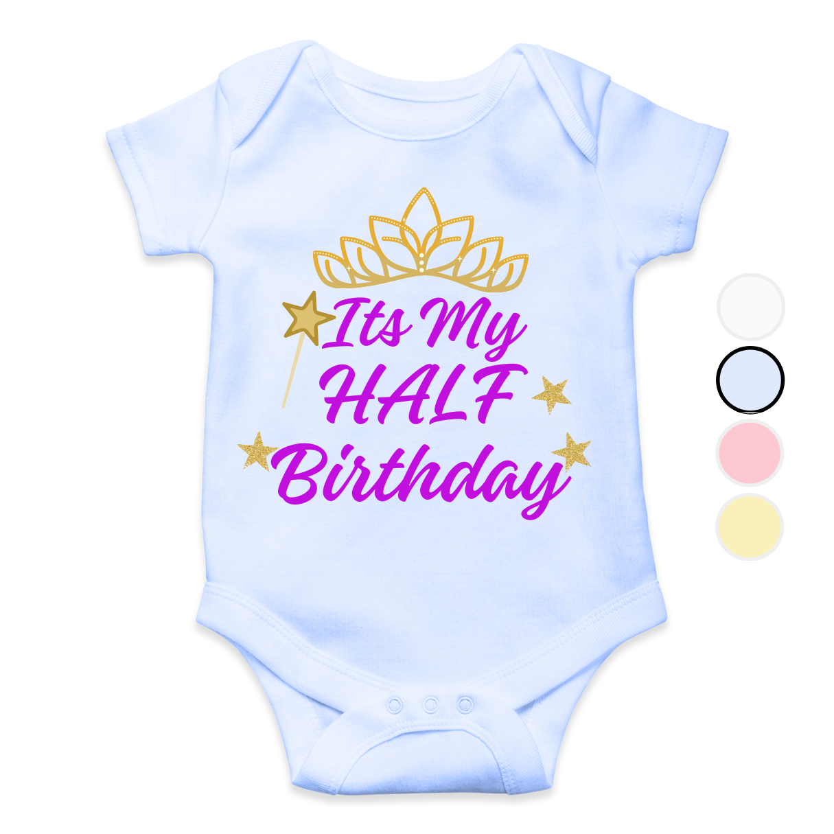 Its my half birthday Crown Magic | New Born to 18 Months