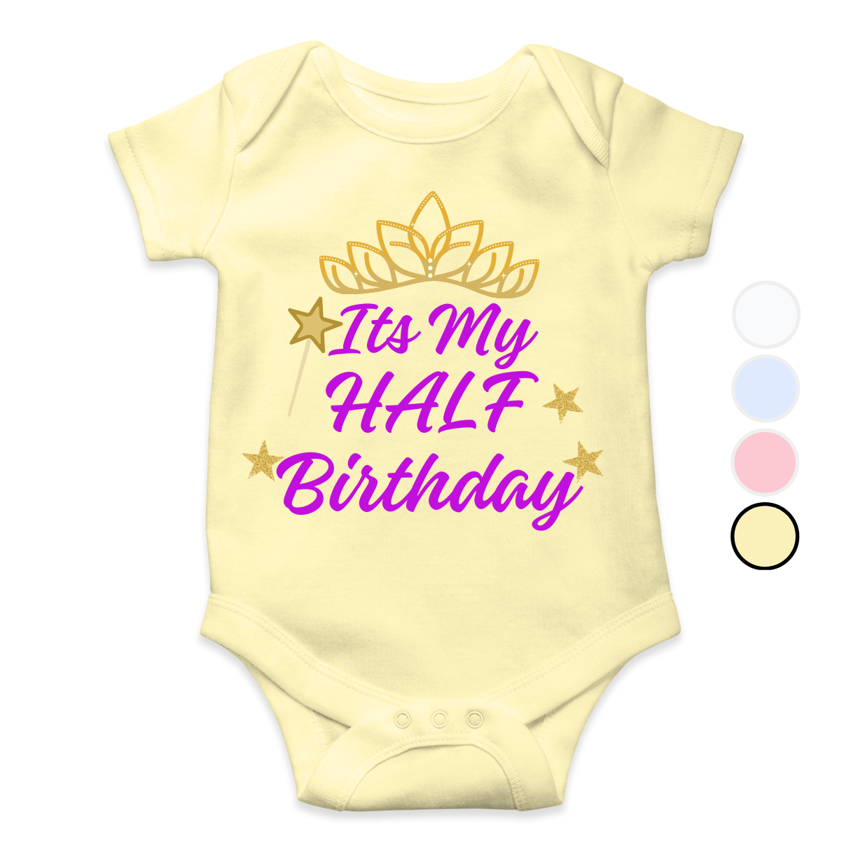 Its my half birthday Crown Magic | New Born to 18 Months