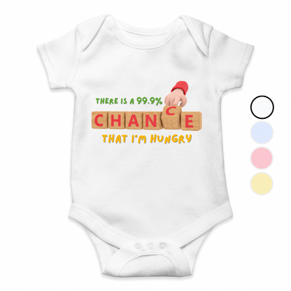 Chance I'm Hungry Baby Romper| Adorable Rompers for Your Little Star