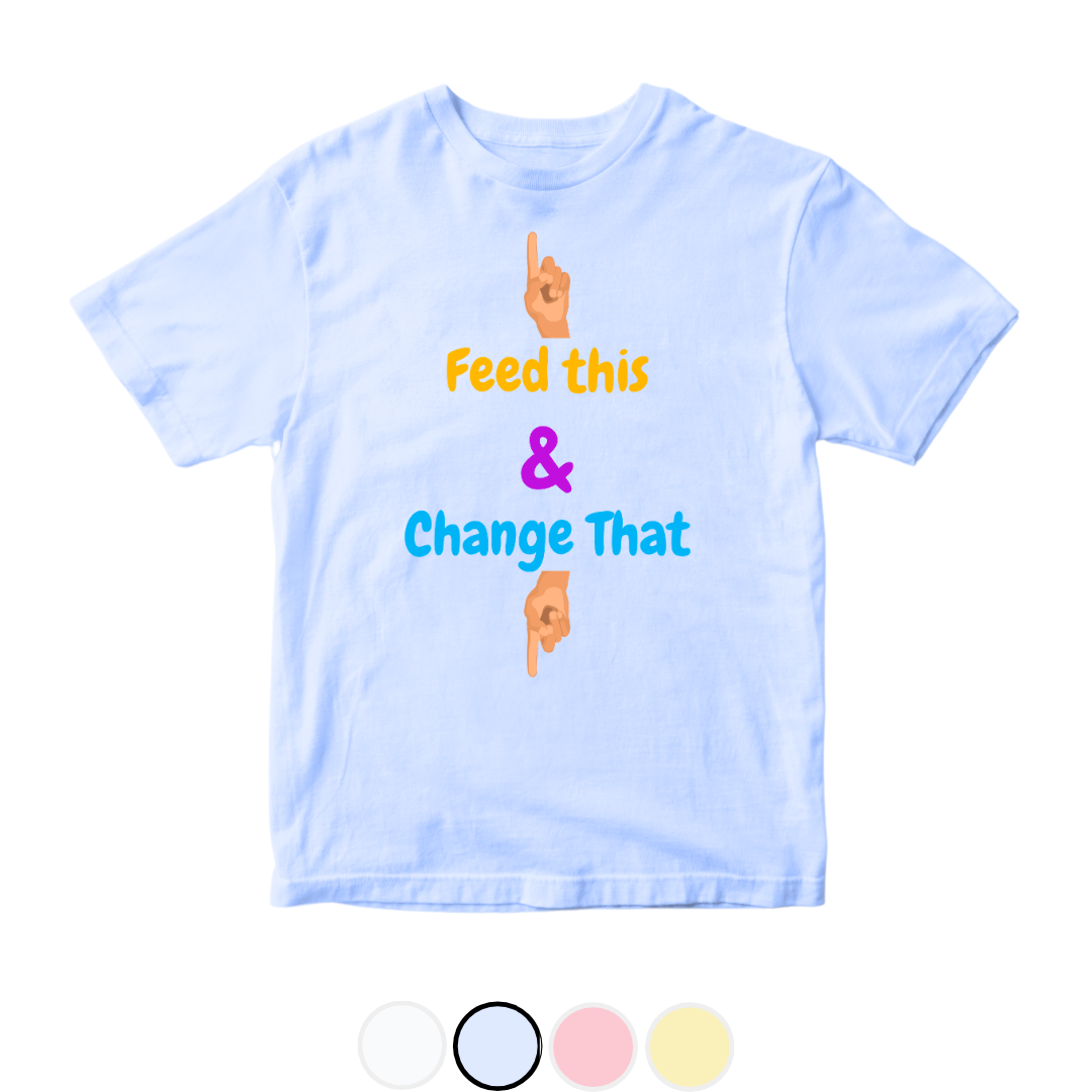 Feed this Change that Funny | Size 0-3 Years