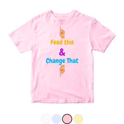 Feed this Change that Funny | Size 0-3 Years